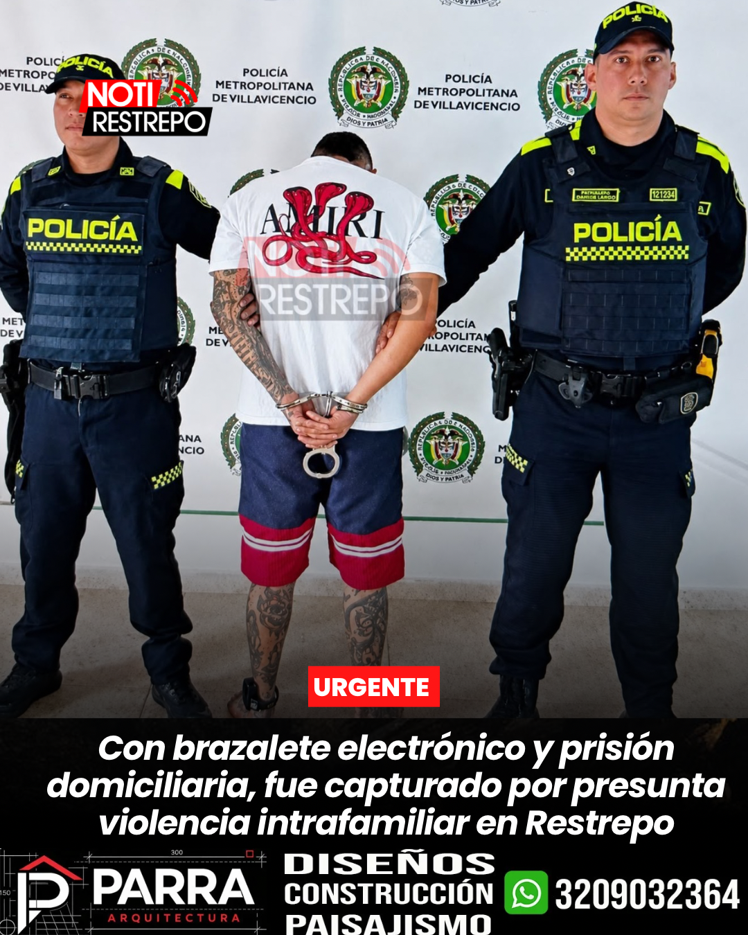 Con brazalete electrónico y prisión domiciliaria, fue capturado por presunta violencia intrafamiliar en Restrepo